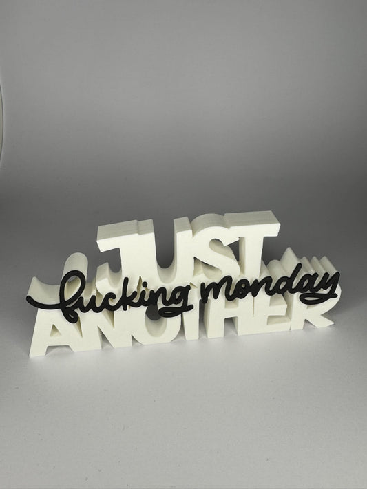ANOTHER monday