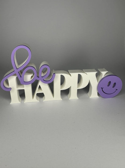 be HAPPY