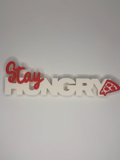 Stay hungry